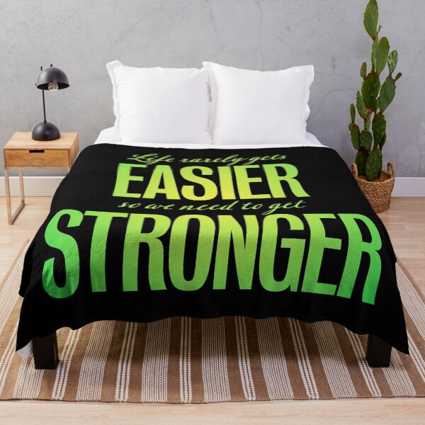 Item preview, Life rarely gets easier, so we need to get stronger. v.7 designed and sold by x1brett.
