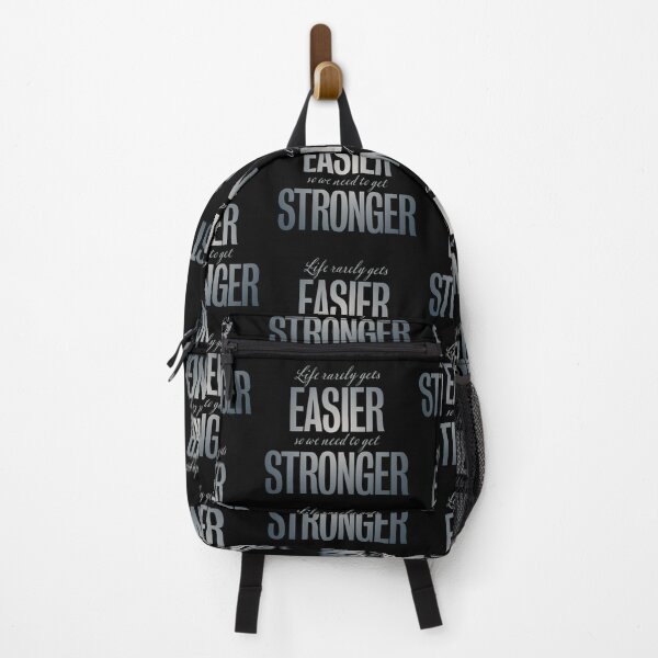 Item preview, Life rarely gets easier, so we need to get stronger. v.8 designed and sold by x1brett.