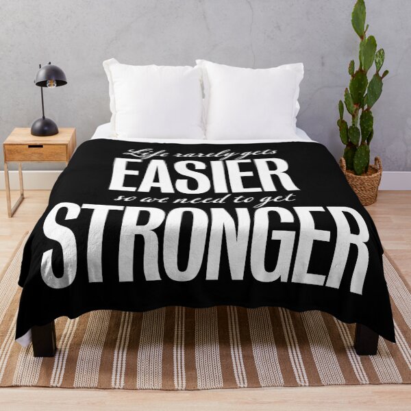 Item preview, Life rarely gets easier, so we need to get stronger. v.9 designed and sold by x1brett.