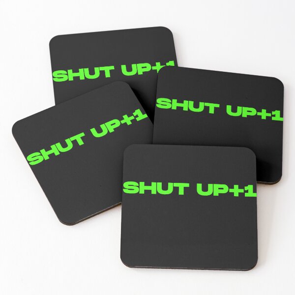 Item preview, Shut up+1 designed and sold by UnshieldArt.