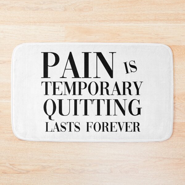 Item preview, Pain Is Temporary Quitting Lasts Forever designed and sold by SaafaShop.