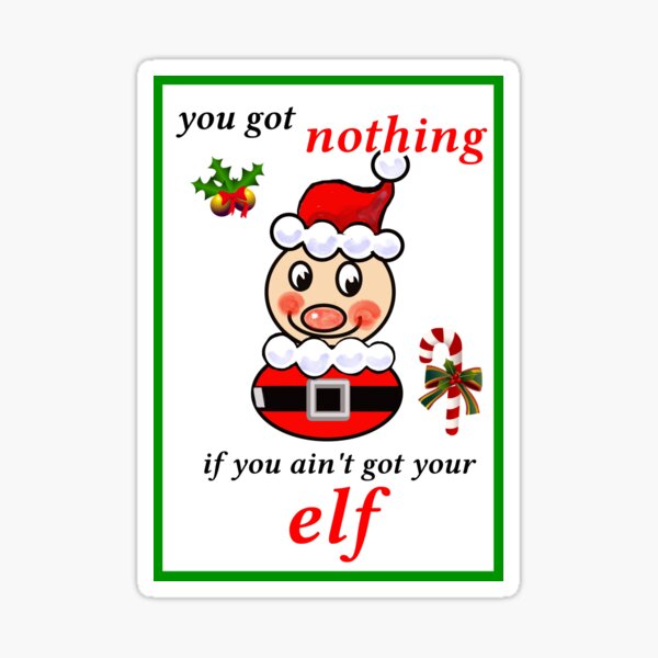 YOUR ELF Sticker