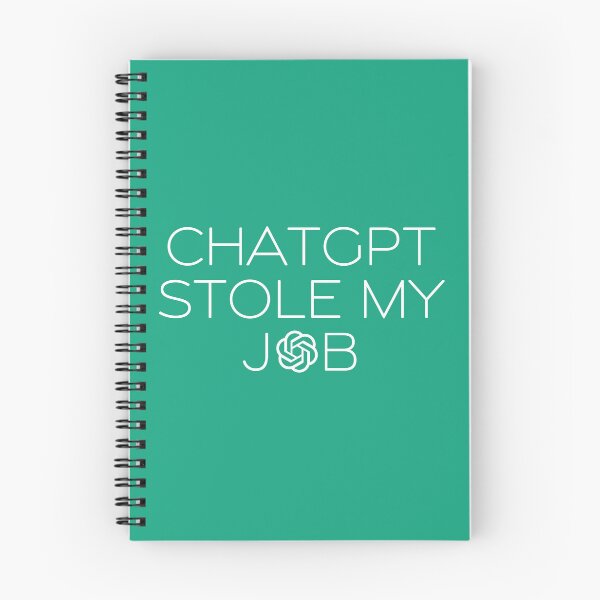 Item preview, ChatGPT Stole My Job designed and sold by JesusDrip.