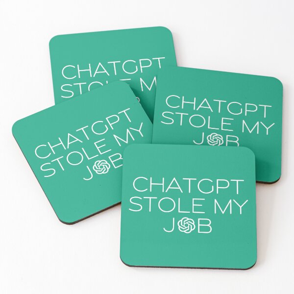 Item preview, ChatGPT Stole My Job designed and sold by JesusDrip.