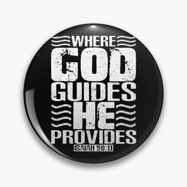 Item preview, Where God Guides He Provides. Isaiah 58:11 designed and sold by plushism.