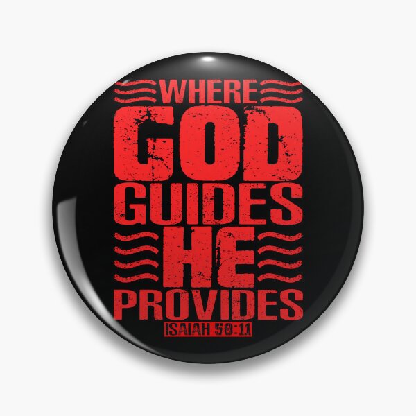 Item preview, Where God Guides He Provides. Isaiah 58:11 designed and sold by plushism.
