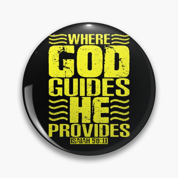 Item preview, Where God Guides He Provides. Isaiah 58:11 designed and sold by plushism.