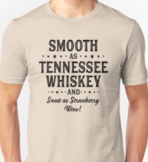 SMOOTH AS TENNESSEE WHISKEY Unisex T-Shirt
