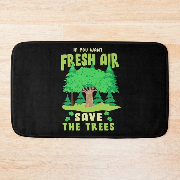 Item preview, If You Want Fresh Air, Save The Trees designed and sold by proearth2022.