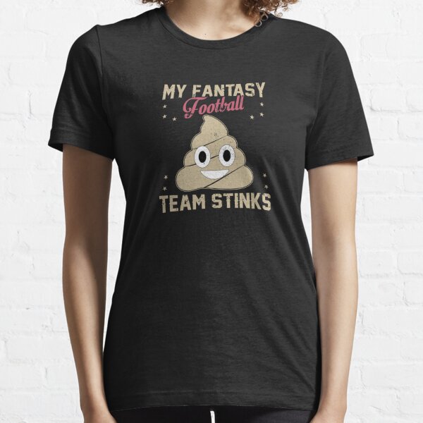 My Fantasy Football Team Stinks Poop Emoji Emoticon  Essential T-Shirt
