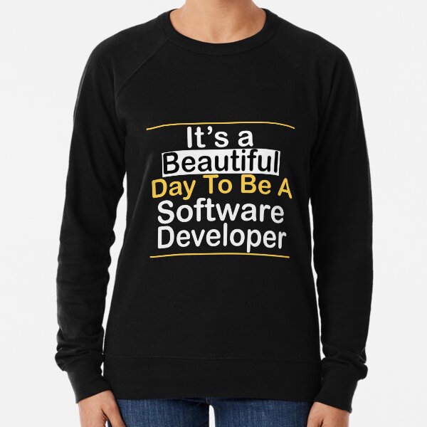 Item preview,  It's a beautiful day to be a Software Developer designed and sold by kiondo.