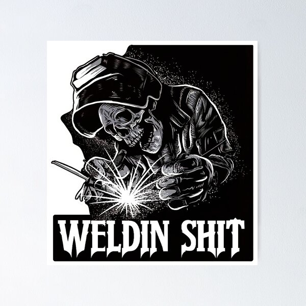 Item preview, weldin shit designed and sold by taganhoppe.