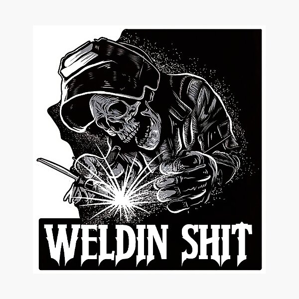 Item preview, weldin shit designed and sold by taganhoppe.