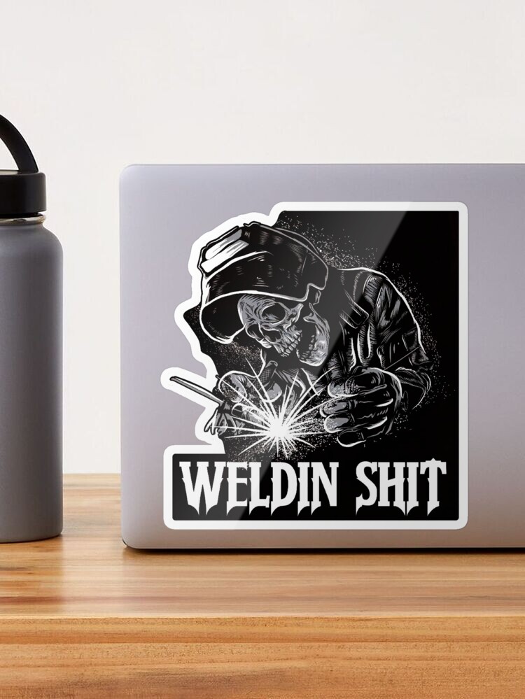 Weldin Makes Me Hard - welding weld sticker