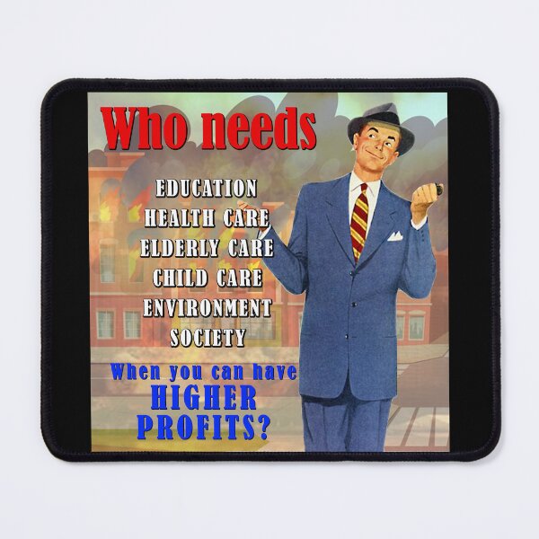 Item preview, Who needs vital services when you can have HIGHER PROFITS? designed and sold by Signs for Dark Times.