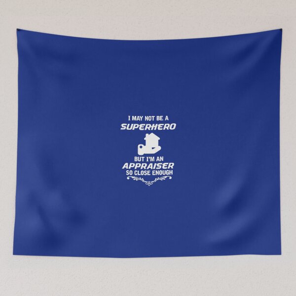 Item preview, I May Not Be A Superhero But I'm An Appraiser So Close Enough designed and sold by AlwaysAwesome.