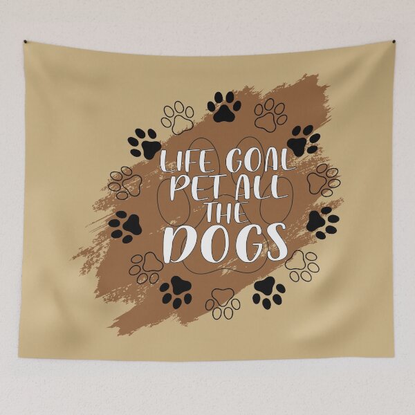 Item preview, life goal pet all the dogs designed and sold by YaassDesign.