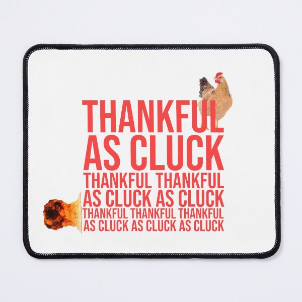 Item preview, cock-a-doodle-doo Thankful As Cluck text designed and sold by Nuttha49POD.
