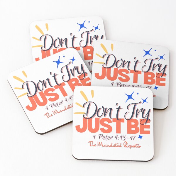 Item preview, Don't Try Just Be 1 Peter 1:15-17 - White designed and sold by TheReporter1.