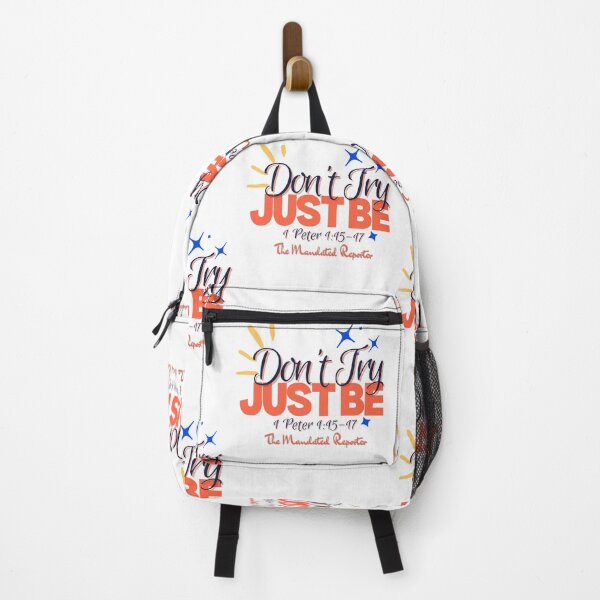 Item preview, Don't Try Just Be 1 Peter 1:15-17 - White designed and sold by TheReporter1.