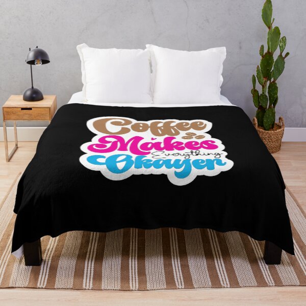 Item preview, COFFEE MAKES EVERYTHING OKAYER designed and sold by KatisDesign.