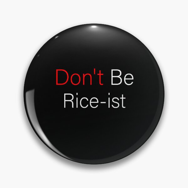 Item preview, Don't Be Rice-ist Cool designed and sold by aliceoutline.