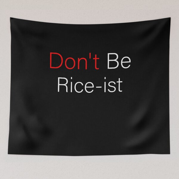 Item preview, Don't Be Rice-ist Cool designed and sold by aliceoutline.