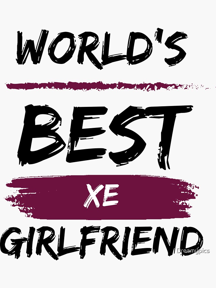 Worlds Best Ex Girlfriend Sticker For Sale By Dreamypics Redbubble