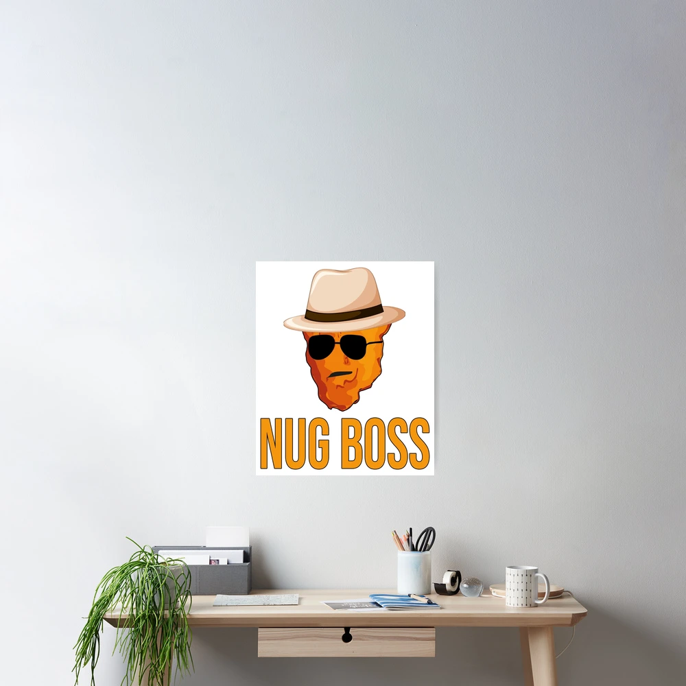 Nug Gangster Chicken Nuggets Lover Nug Life Cool Nuggets Quotes Poster  for Sale by MediTees | Redbubble