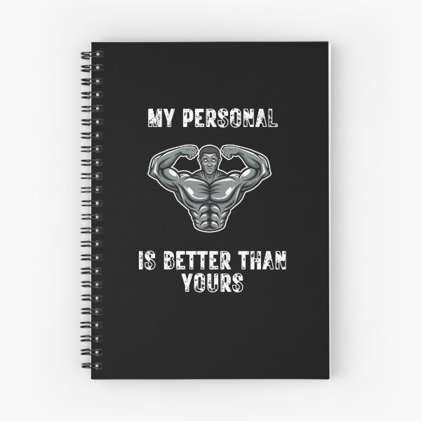 Item preview,  My Personal Trainer Is Better Than Yours - Bodybuilder designed and sold by ImagesDesigns.