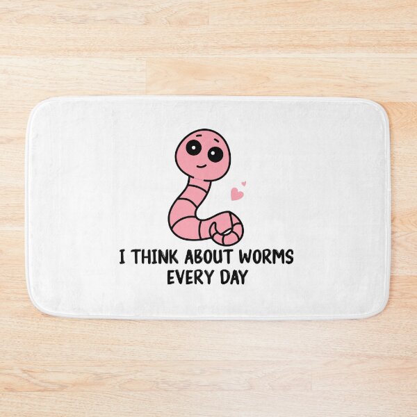 Item preview, I Think About Worms Every  Day Funny Quote  designed and sold by Mer Yem.