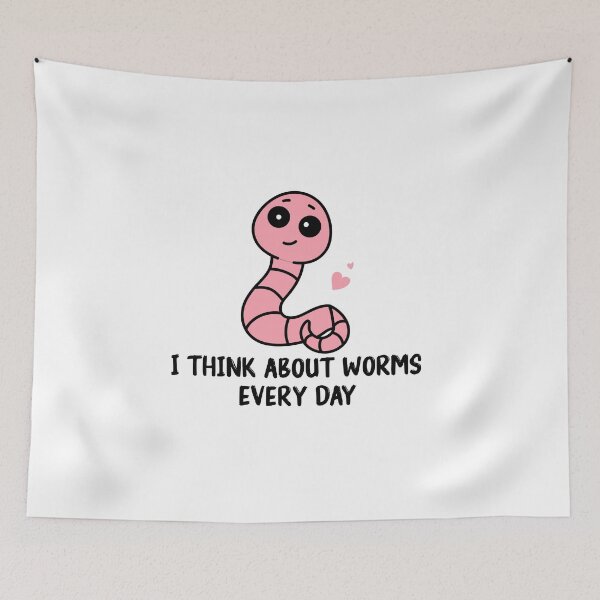 Item preview, I Think About Worms Every  Day Funny Quote  designed and sold by Mer Yem.
