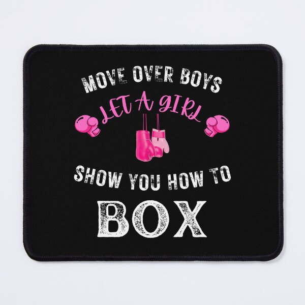 Item preview, Move Over Boys Let A Girl Show You How To Box designed and sold by ImagesDesigns.