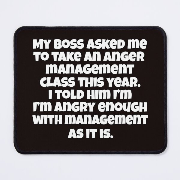 Item preview, Funny Sarcastic Humor My Boss Asked Me To Take An Anger Management Class  designed and sold by fantasticdesign.