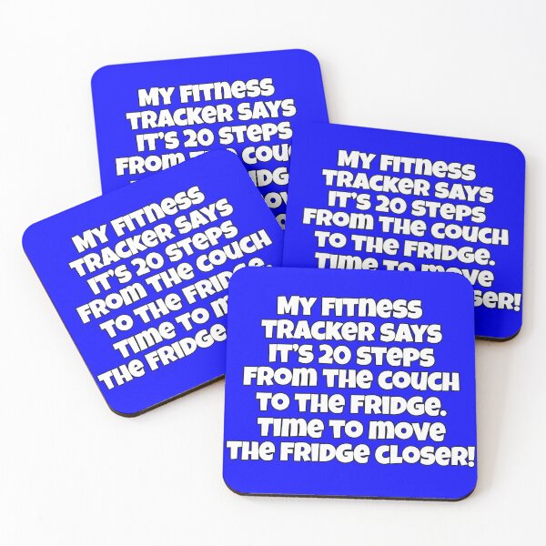Item preview, Funny Sarcastic Humor My Fitness Tracker Says It’s 20 Steps From The Couch To The Fridge designed and sold by fantasticdesign.