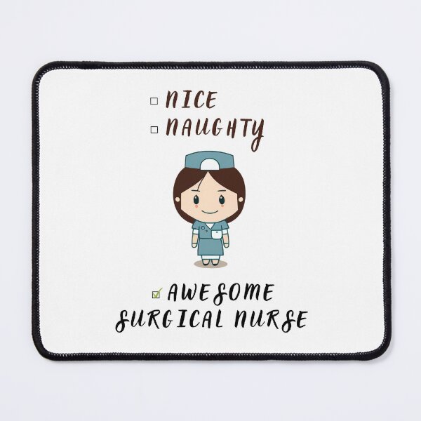 Item preview, Nice Naughty Awesome Surgical Nurse designed and sold by schizarty.