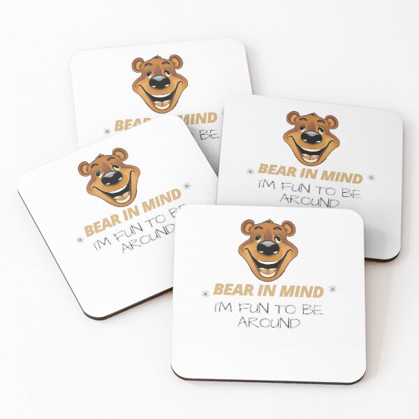 Item preview, Bear in Mind I’m Fun To Be Around designed and sold by SmartCastle.