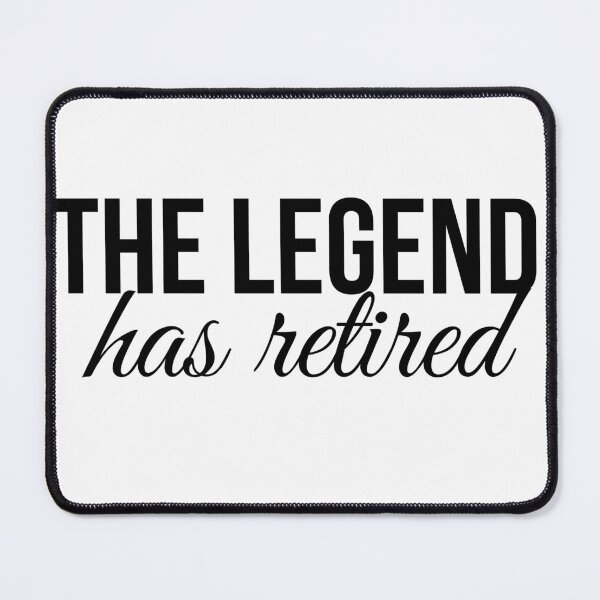 Item preview, The Legend has retired designed and sold by Oreo2020 Creations.