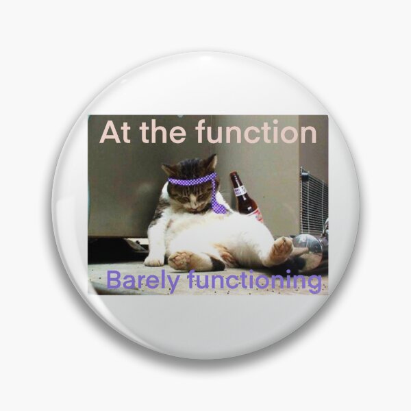 Item preview, Barely Functioning at the Function  designed and sold by Lauren Kenney.