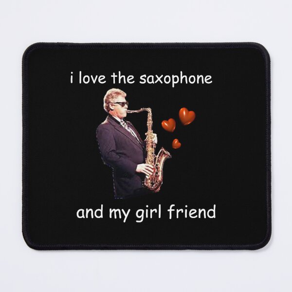 Item preview, I love my saxophone and my girl friend designed and sold by Nomok.