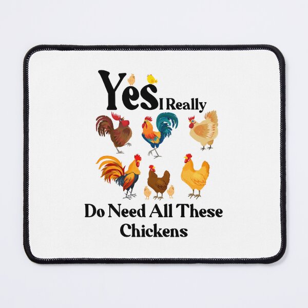 Item preview, Yes I Really Do Need All These Chickens designed and sold by seritik.