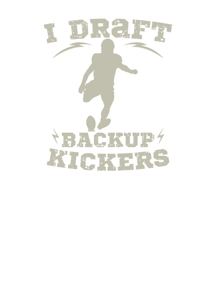 I Draft Backup Kickers Fantasy Football Loser  Essential T-Shirt