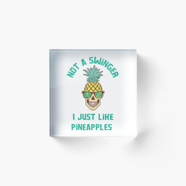 Item preview, not a swinger i just like pineapples designed and sold by Wonka ⭐⭐⭐⭐⭐.