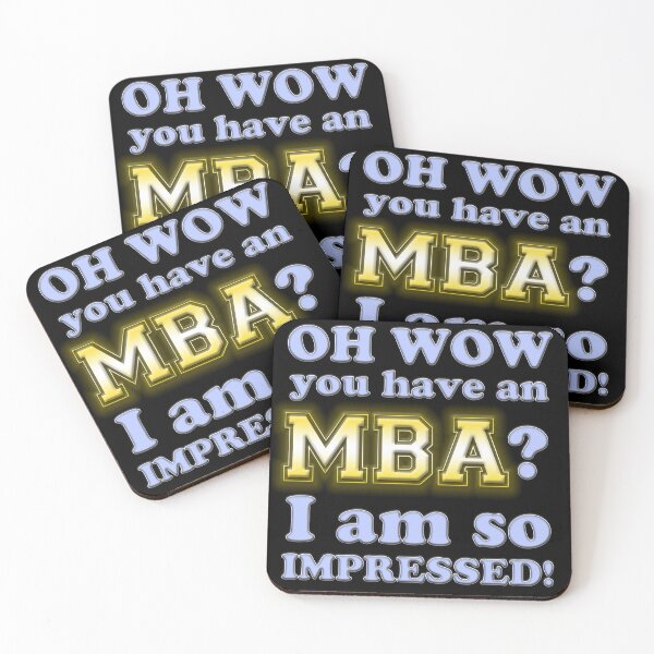 Item preview, Oh wow you have an MBA? I am so impressed! designed and sold by Signs for Dark Times.