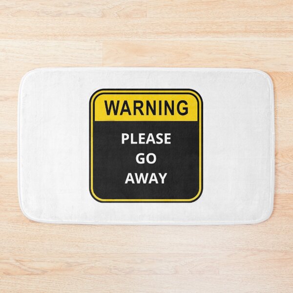 Item preview, WARNING Please go away designed and sold by Design Kingdom.