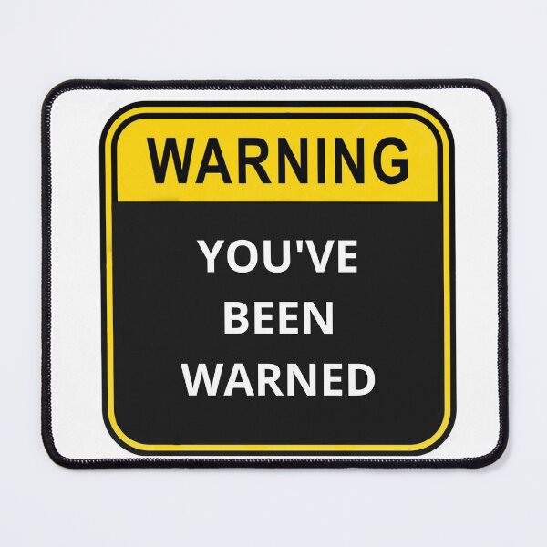 Item preview, WARNING You've been warned designed and sold by Design Kingdom.