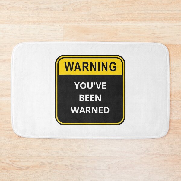 Item preview, WARNING You've been warned designed and sold by Design Kingdom.