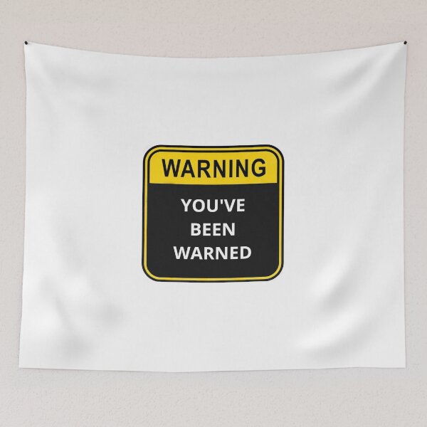 Item preview, WARNING You've been warned designed and sold by Design Kingdom.