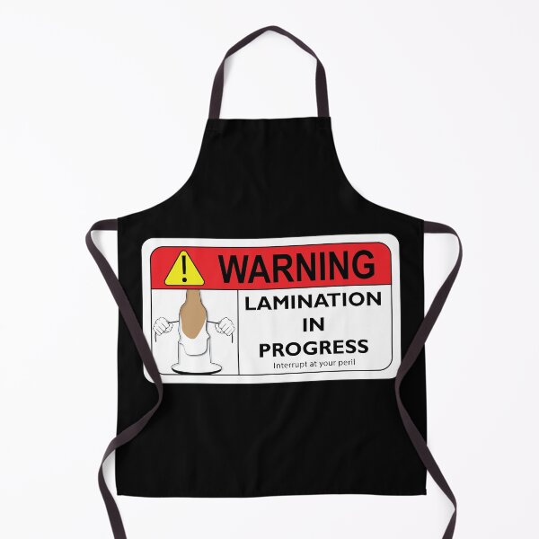 Item preview, Warning - Lamination in Progress designed and sold by oandpmemes.