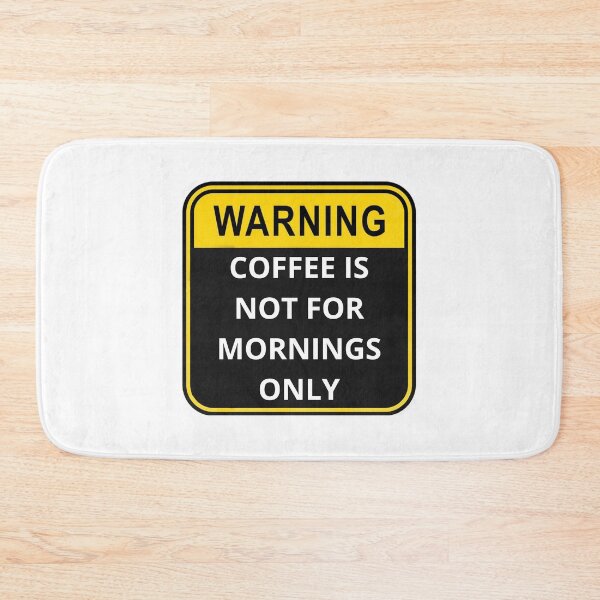 Item preview, WARNING Coffee is not for mornings only designed and sold by Design Kingdom.